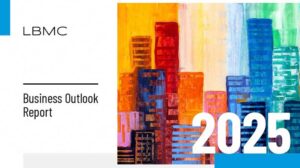 View the 2025 Business Outlook Report from LBMC